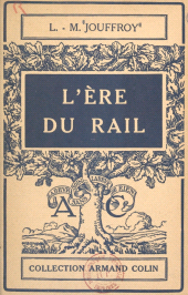 eBook, L'ère du rail, Armand Colin (réédition numérique FeniXX)
