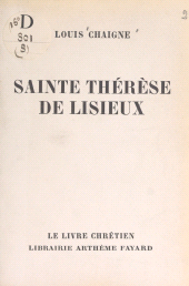 eBook, Sainte Thérèse de Lisieux, Fayard (réédition numérique FeniXX)