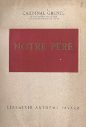 E-book, Notre père, Fayard (réédition numérique FeniXX)