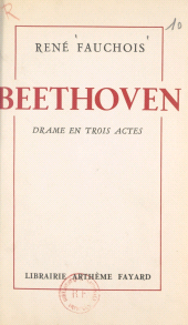 E-book, Beethoven : Drame en trois actes, Fayard (réédition numérique FeniXX)