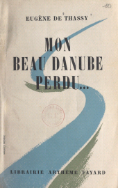 E-book, Mon beau Danube perdu..., Fayard (réédition numérique FeniXX)