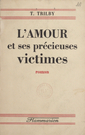 eBook, L'amour et ses précieuses victimes, Flammarion (réédition numérique FeniXX)