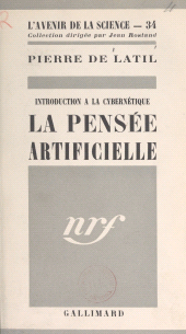 E-book, La pensée artificielle : Introduction à la cybernétique, Gallimard (réédition numérique FeniXX)