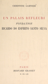 E-book, Un palais refleuri : Fondation Ricardo do Espirito Santo Silva, Grasset (réédition numérique FeniXX)