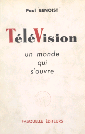 E-book, Télévision : Un monde qui s'ouvre, Grasset (réédition numérique FeniXX)
