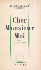 eBook, Cher Monsieur Moi : Ou Le premier mouvement, Julliard (réédition numérique FeniXX)