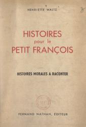 eBook, Histoires pour le petit François : Histoires morales à raconter, Nathan (réédition numérique FeniXX)
