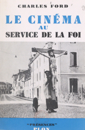E-book, Le cinéma au service de la foi, Plon (réédition numérique FeniXX)