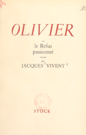 E-book, Olivier : Ou Le refus passionné, Stock (réédition numérique FeniXX)