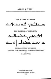 E-book, The Haran Gawaita and The Baptism of Hibil-Ziwa : the Mandaic text reproduced together with translation, notes and commentary, Drower, Ethel Stephana, Biblioteca apostolica vaticana