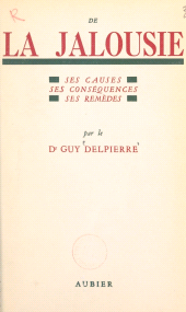 E-book, De la jalousie : Ses causes, ses conséquences, ses remèdes, Aubier (réédition numérique FeniXX)