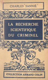 eBook, La recherche scientifique du criminel, Armand Colin (réédition numérique FeniXX)