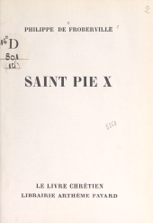 eBook, Saint Pie X, Fayard (réédition numérique FeniXX)