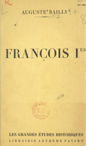 eBook, François Ier : Restaurateur des lettres et des arts, Fayard (réédition numérique FeniXX)