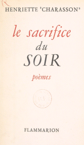 eBook, Le sacrifice du soir : 1947-1953, Flammarion (réédition numérique FeniXX)