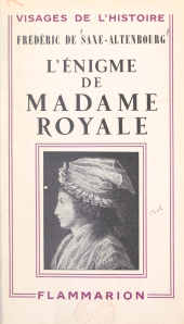 E-book, L'énigme de Madame Royale, Flammarion (réédition numérique FeniXX)
