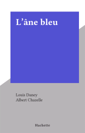 E-book, L'âne bleu, Hachette (réédition numérique FeniXX)