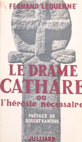 eBook, Le drame cathare : Ou L'hérésie nécessaire, Julliard (réédition numérique FeniXX)