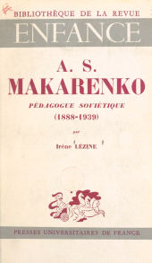 E-book, AS Makarenko, pédagogue soviétique, 1888-1939, Presses universitaires de France (réédition numérique FeniXX)
