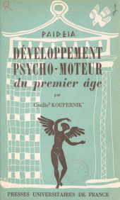 E-book, Développement psycho-moteur du premier âge, Presses universitaires de France (réédition numérique FeniXX)