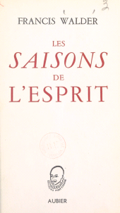 E-book, Les saisons de l'esprit, Aubier (réédition numérique FeniXX)