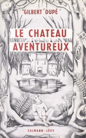 E-book, Le château aventureux, Calmann-Lévy (réédition numérique FeniXX)