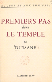 E-book, Au jour et aux lumières (1) : Premiers pas dans le temple, Calmann-Lévy (réédition numérique FeniXX)