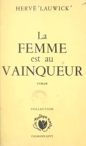 E-book, La femme est au vainqueur, Calmann-Lévy (réédition numérique FeniXX)