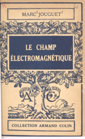 eBook, Le champ électromagnétique, Armand Colin (réédition numérique FeniXX)