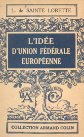 eBook, L'idée d'Union fédérale européenne, Armand Colin (réédition numérique FeniXX)
