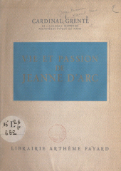 E-book, Vie et passion de Jeanne d'Arc, Fayard (réédition numérique FeniXX)