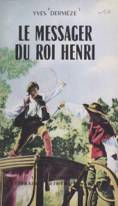 E-book, Le messager du roi Henri, Fayard (réédition numérique FeniXX)