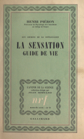 eBook, Aux sources de la connaissance, la sensation, guide de vie, Gallimard (réédition numérique FeniXX)