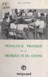 E-book, Pédagogie pratique de la musique et du chant : À l'usage des instituteurs, des professeurs de musique, des élèves des écoles normales et des chefs de chorales, Magnard (réédition numérique FeniXX)