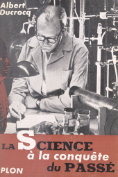 E-book, La science à la conquête du passé : Avec 44 illustrations dans le texte et 17 illustrations hors texte, Plon (réédition numérique FeniXX)