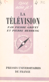 E-book, La télévision, Presses universitaires de France (réédition numérique FeniXX)