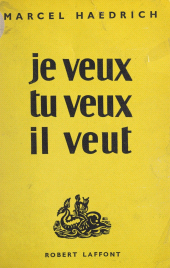 eBook, Je veux, tu veux, il veut, Robert Laffont (réédition numérique FeniXX)
