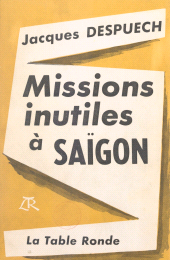 E-book, Missions inutiles à Saïgon, La Table Ronde (réédition numérique FeniXX)