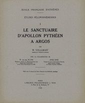 E-book, Le sanctuaire d'Apollon Pythéen a Argos, Vollgraff, Carl Wilhelm, 1876-1967, École française d'Athènes