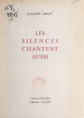 E-book, Les silences chantent aussi, Caractères (réédition numérique FeniXX)