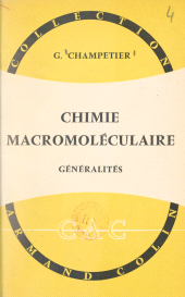 eBook, Chimie macromoléculaire : Généralités, Armand Colin (réédition numérique FeniXX)