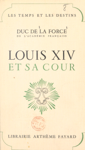 E-book, Louis XIV et sa cour, Fayard (réédition numérique FeniXX)