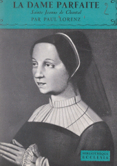 E-book, La dame parfaite : Sainte Jeanne de Chantal, Fayard (réédition numérique FeniXX)