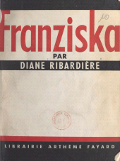 E-book, Franziska, Fayard (réédition numérique FeniXX)