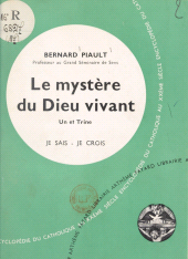 E-book, Les grandes vérités du salut (2) : Le mystère du Dieu vivant, un et trine, Fayard (réédition numérique FeniXX)