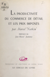 E-book, La productivité du commerce de détail et les prix imposés, Fayard (réédition numérique FeniXX)