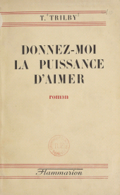 E-book, Donnez-moi la puissance d'aimer, Flammarion (réédition numérique FeniXX)