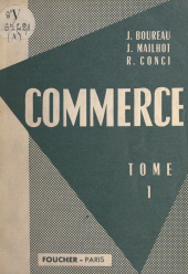 E-book, Commerce (1) : Généralités, la vente commerciale, les moyens de règlement, la poste, les transports, Foucher (réédition numérique FeniXX)