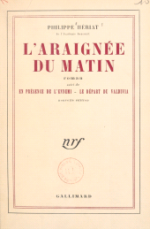 E-book, L'araignée du matin : Suivi de En présence de l'ennemi. Suivi de Le départ du Valdivia, Gallimard (réédition numérique FeniXX)