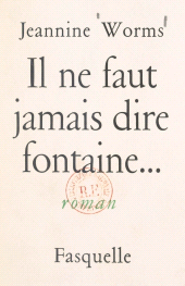 E-book, Il ne faut jamais dire fontaine..., Grasset (réédition numérique FeniXX)